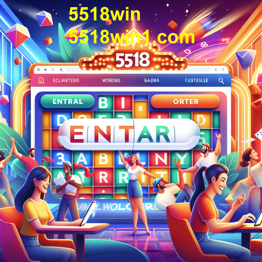 Explorando a Categoria 'Entrar' no 5518win: Um Mundo de Palavras e Diversão